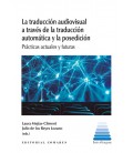 LA TRADUCCION AUDIOVISUAL A TRAVES DE LA TRADUCCION AUTOMATICA Y LA PO
