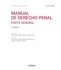 MANUAL DE DERECHO PENAL. TOMO I. PARTE GENERAL