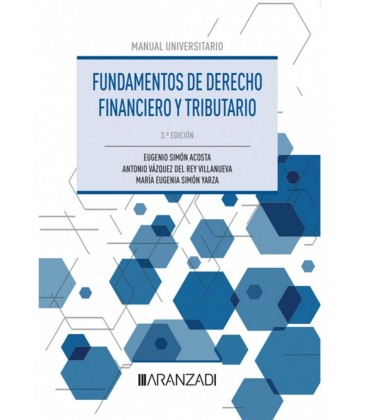 LO ESENCIAL DEL DERECHO FINANCIERO Y TRIBUTARIO. PARTE GENERAL