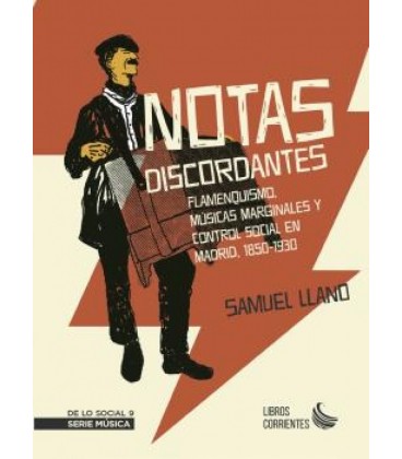 NOTAS DISCORDANTES FLAMENQUISMO MUSICAS MARGINALES Y CONTROL SOCIAL EN