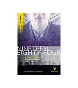 YORK NOTES ADVANCED NINETEEN EIGHTY FOUR