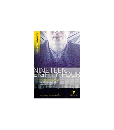 YORK NOTES ADVANCED NINETEEN EIGHTY FOUR