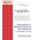 PROGRAMACION Y METODOS NUMERICOS PARA INGENIERIA CON MATLAB Y OCTAVE