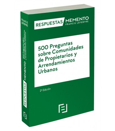 500 PREGUNTAS SOBRE COMUNIDADES DE PROPIETARIOS Y ARRENDAMIENTOS 2 ED