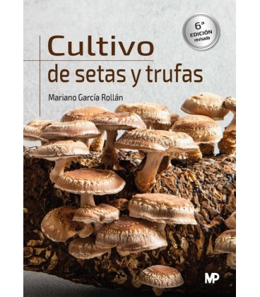 CULTIVO DE SETAS Y TRUFAS