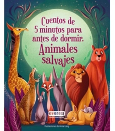 CUENTOS DE 5 MINUTOS PARA ANTES DE DORMIR. ANIMALES SALVAJES