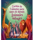 CUENTOS DE 5 MINUTOS PARA ANTES DE DORMIR. ANIMALES SALVAJES