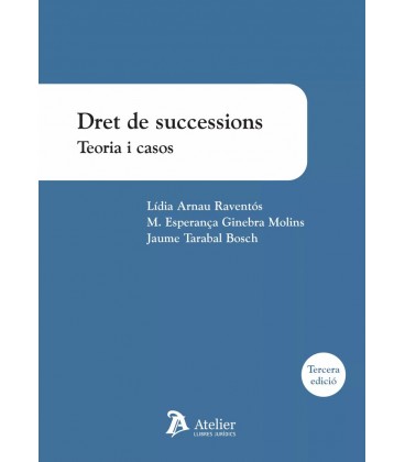 DRET DE SUCCESSIONS TEORIA I CASOS (3 EDICION)