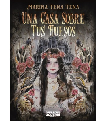 UNA CASA SOBRE TUS HUESOS