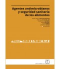 AGENTES ANTIMICROBIANOS Y SEGURIDAD SANITARIA DE LOS ALIMENTOS
