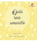 OJALA SEAS AMARILLO