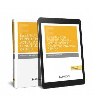 SITUACION CONSTITUCIONAL ACTUAL DESDE EL CONSTITUCIONALISMO CRITICO