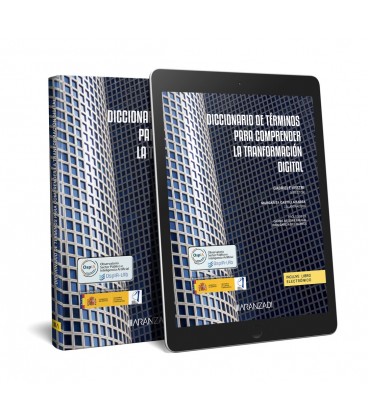 DICCIONARIO DE TERMINOS PARA COMPRENDER LA TRANSFORMACION DIGITAL