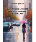 CUENTOS DE MUJERES ALGUNOS HOMBRES Y UNA LATA