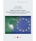 PASADO PRESENTE Y FUTURO DE LAS RELACIONES ENTRE EUROPA Y AFRICA