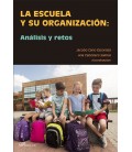 LA ESCUELA Y SU ORGANIZACION ANALISIS Y RETOS