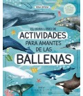 GRAN LIBRO DE ACTIVIDADES PARA AMANTES DE LAS BALLENAS EL