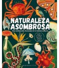 NATURALEZA ASOMBROSA