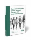 ASPECTOS ESENCIALES PARA LA DOCENCIA DEL SIGLO XXI INNOVAR E INVESTIGA