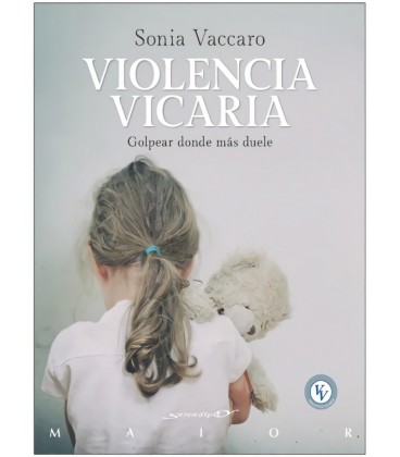 VIOLENCIA VICARIA GOLPEAR DONDE MAS DUELE