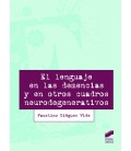 EL LENGUAJE EN LAS DEMENCIAS Y EN OTROS CUADROS CLINICOS NEURODEGENERA