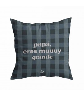 FUNDA DE COJIN 40X40 PAPA ERES MUUUY GRANDE