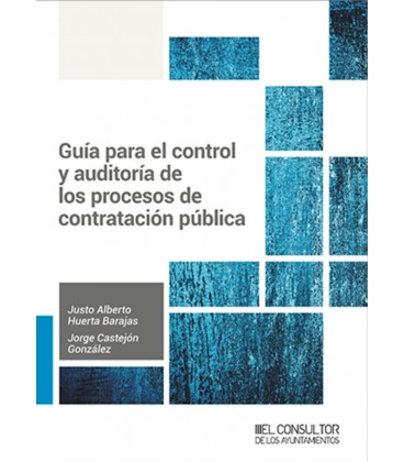 GUIA PARA EL CONTROL Y AUDITORIA DE LOS PROCESOS DE CONTRATACION PUBLI