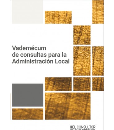 VADEMECUM DE CONSULTAS PARA LA ADMINISTRACION LOCAL
