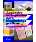 ACABADOS DE IMPRESION PARA DISEÑO GRAFICO INTRODUCCION APLICACIONES E