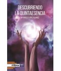 DESCUBRIENDO LA QUINTAESENCIA