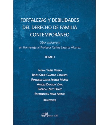 FORTALEZAS Y DEBILIDADES DEL DERECHO DE FAMILIA CONTEMPORANEO (2 VOLS)
