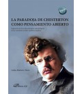 LA PARADOJA DE CHESTERTON COMO PENSAMIENTO ABIERTO