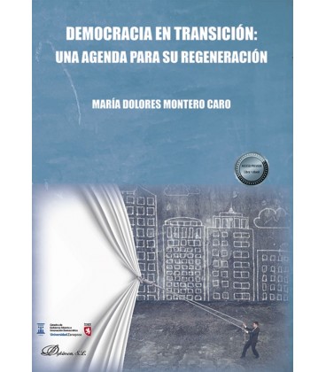 DEMOCRACIA EN TRANSICION UNA AGENDA PARA SU REGENERACION