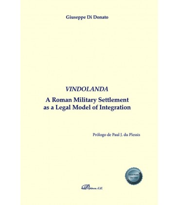 VINDOLANDA A ROMAN MILITARY SETTLLEMENT AS A LEGAL MODEL OF INTEGRATIO