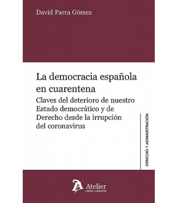 LA DEMOCRACIA ESPAÑOLA EN CUARENTENA