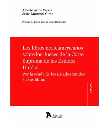 LOS LIBROS NORTEAMERICANOS SOBRE LOS JUECES DE LA CORTE SUPREMA DE LOS
