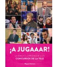 A JUGAR LA ENCICLOPEDIA DE LOS CONCURSOS DE LA TELE