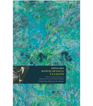 EPISTOLARIO MANUEL DE FALLA Y LA SALUD