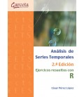 ANALISIS DE SERIES TEMPORALES EJERCICIOS RESUELTOS CON R 2 EDICION