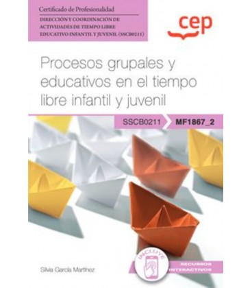 PROCESOS GRUPALES Y EDUCATIVOS EN EL TIEMPO LIBRE INFANTIL Y JUVENIL