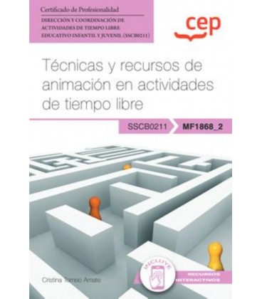 MANUAL TECNICAS Y RECURSOS DE ANIMACION EN ACTIVIDADES DE TIEMPO LIBRE
