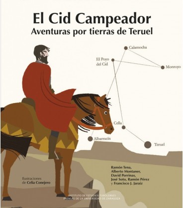 EL CID CAMPEADOR AVENTURAS POR TIERRAS DE TERUEL