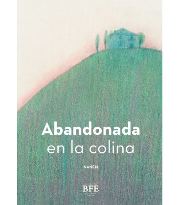 ABANDONADA EN LA COLINA