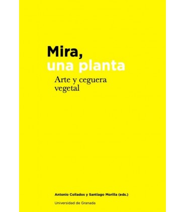 MIRA UNA PLANTA ARTE Y CEGUERA VEGETAL
