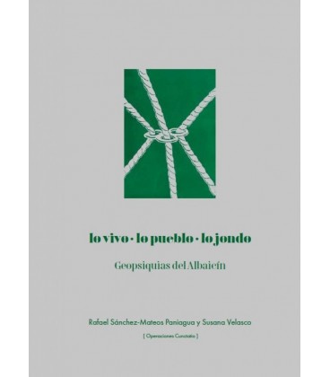 LO VIVO LO PUEBLO LO JONDO GEOPSIQUIAS DEL ALBAICIN