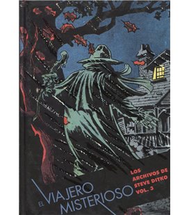 VIAJERO MISTERIOSO LOS ARCHIVOS DE STEVE DITKO VOL 03