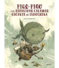 PIQO PIQO Y EL ESPANTOSO CALAMAR GIGANTE DE INDOCHINA
