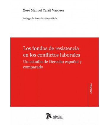 LOS FONDOS DE RESISTENCIA EN LOS CONFLICTOS LABORALES UN ESTUDIO DE DE