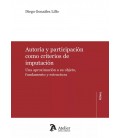 AUTORIA Y PARTICIPACION COMO CRITERIOS DE IMPUTACION UNA APROXIMACION