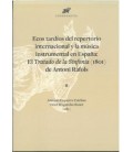 ECOS TARDIOS DEL REPERTORIO INTERNACIONAL Y LA MUSICA INSTRUMENTAL EN